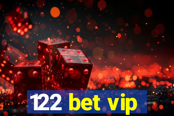 122 bet vip